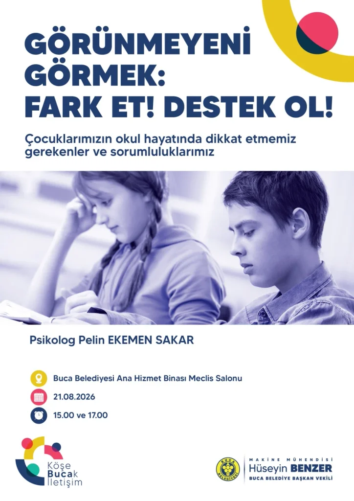 Buca’da okul hayatına ışık tutacak seminer: “Görünmeyeni Görmek” 1 Buca’da okul hayatına ışık tutacak seminer: “Görünmeyeni Görmek”