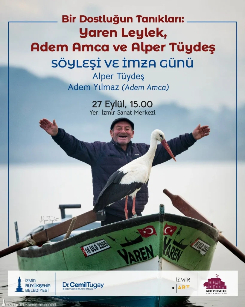 Yaren Leylek ve Adem amcanın masalsı dostluğu İzmir Sanat'ta: Fotoğraf sergisi ve söyleşide ele alınacak