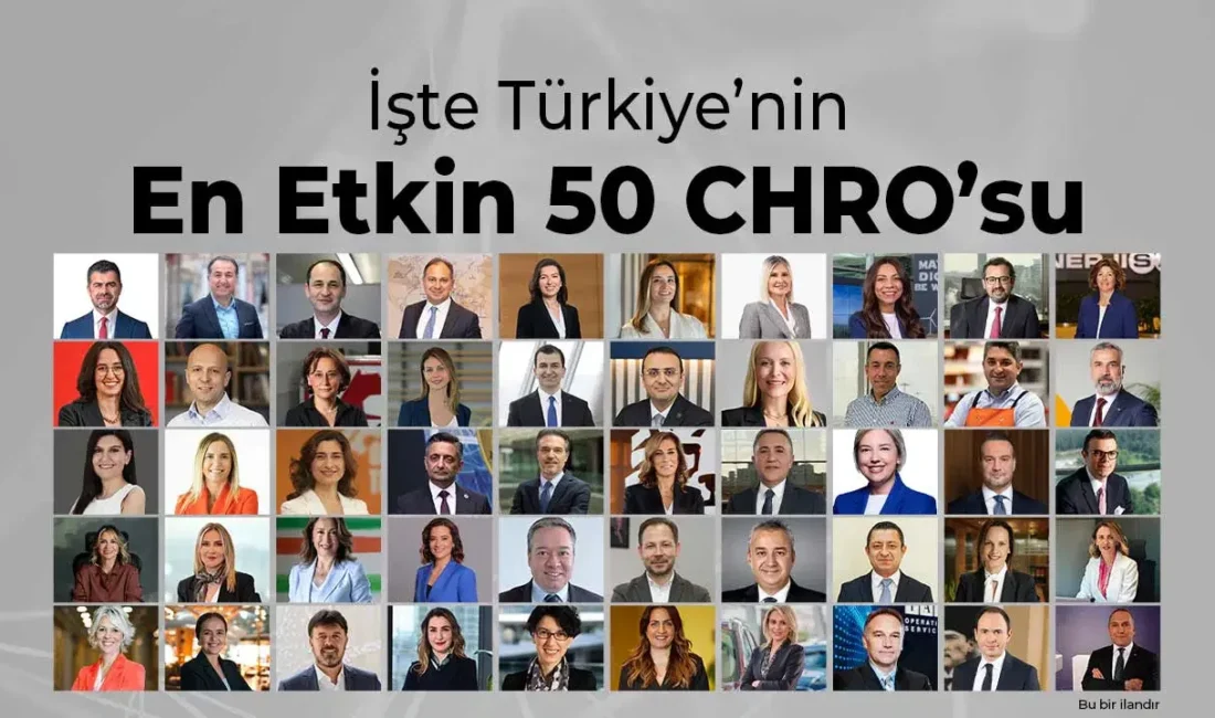 Türkiye iş dünyasında insan kaynakları alanının en önemli karar alıcılarını