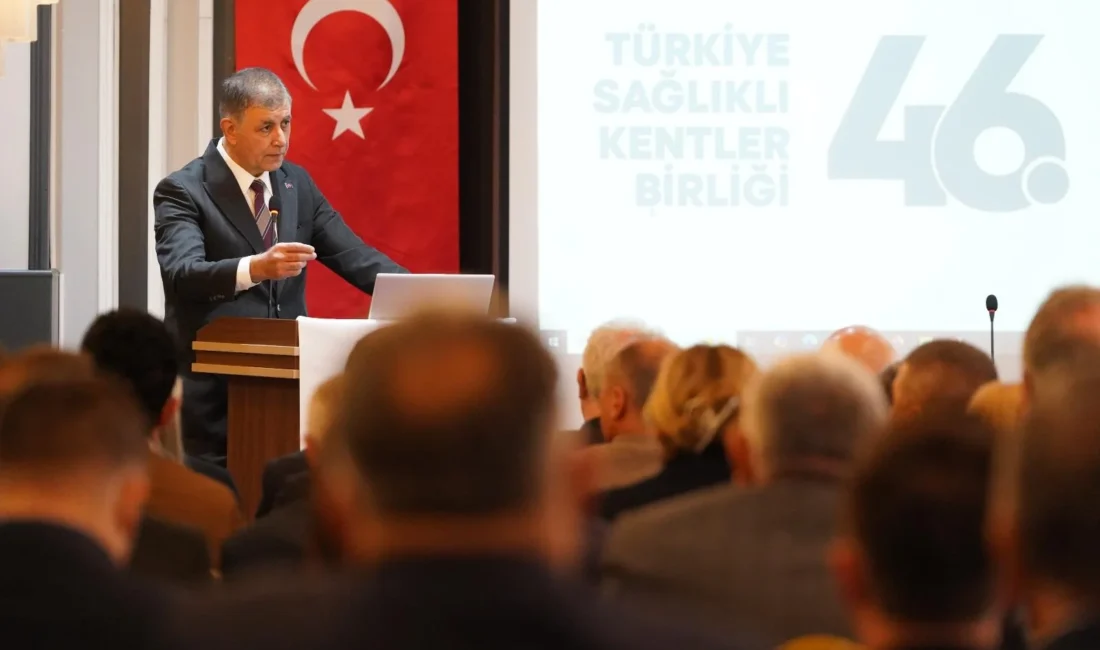 Türkiye Sağlıklı Kentler Birliği Başkanı ve İzmir Büyükşehir Belediye Başkanı