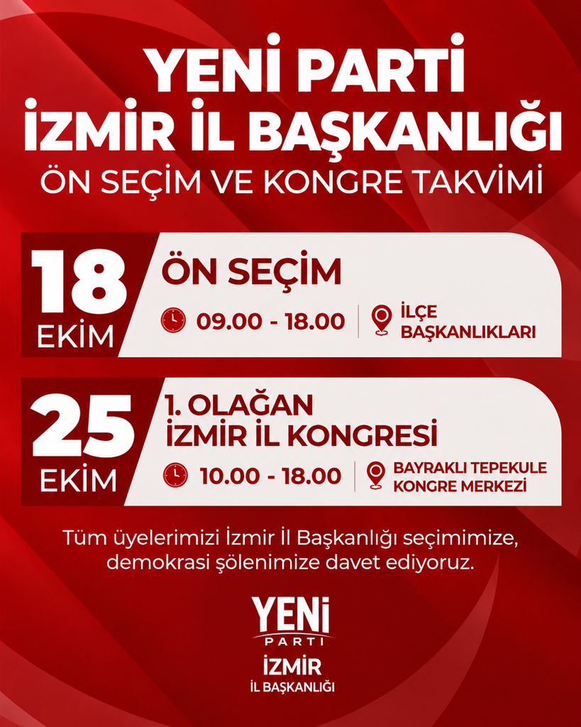 YENİ Parti İzmir İl Başkanlığı kongre takvimi netleşti